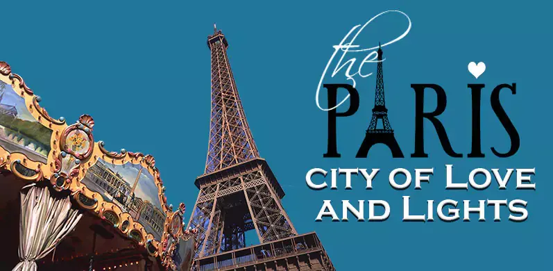 Paris The City of Love and Lights
