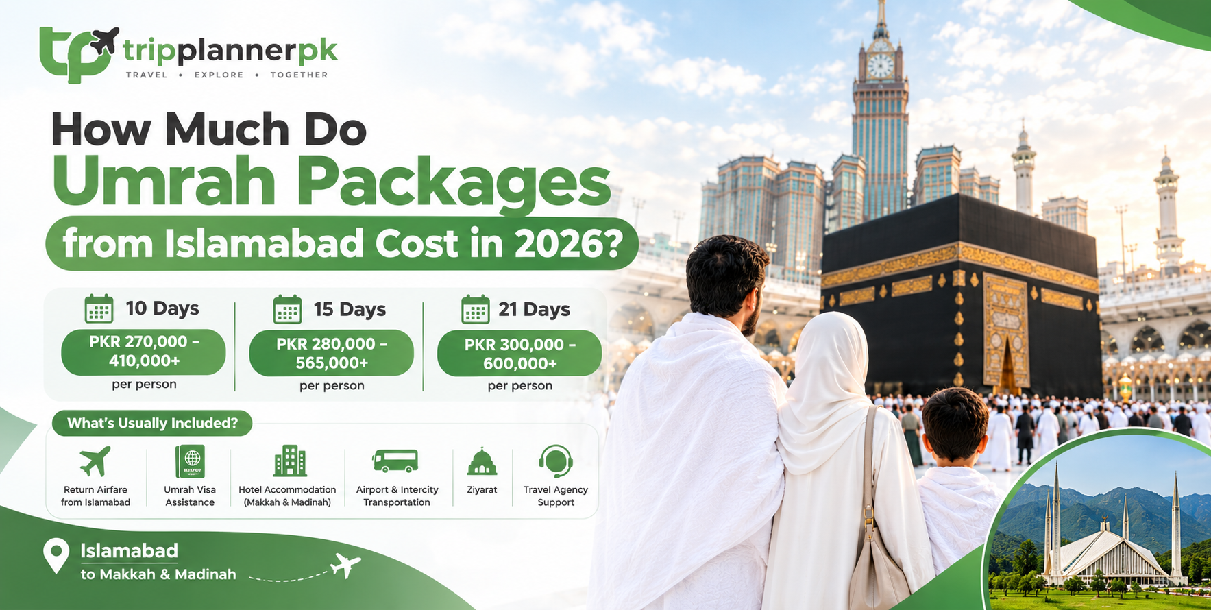 Family Umrah Packages from Islamabad: Best 10, 15 & 21-Day Travel Plans